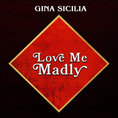 Gina Sicilia: Love Me Madly  [ CD ]