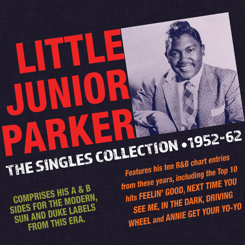 Junior Parker: Singles Collection 1952-62  [ CD ]