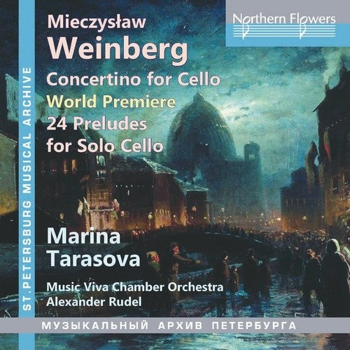 Marina Tarasova / Alexander Rudel / Music Viva: Weinberg Concertino For Cello And 24 Preludes, Op.100  [ CD ]
