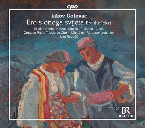 Croatian Radio Television Choir  Munchner Rundfunkorchester  Repusic: Ero S Onoga Svijeta  [ CD ]