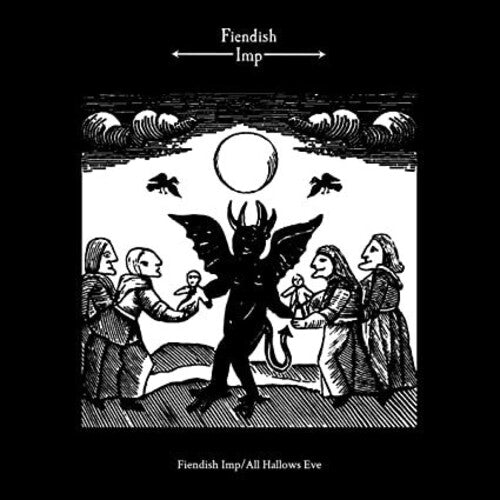 Fiendish Imp: Fiendish Imp / All Hallows Eve [ LP ]