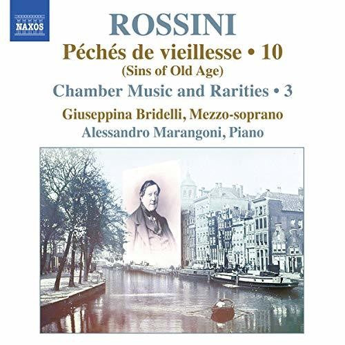 Rossini / Bridelli / Marangoni: Piano Music 10 / Chamber Music & Rarities 3  [ CD ]