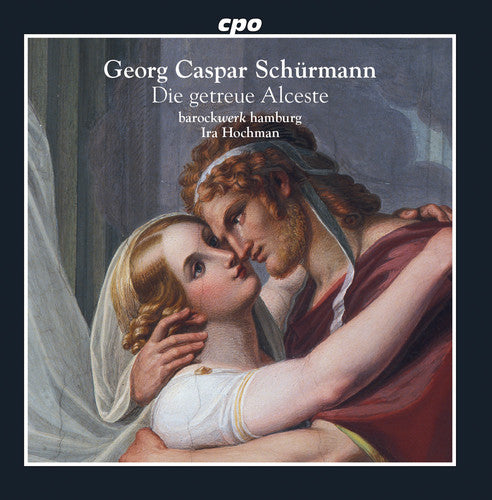 Schurmann / Hamburg: Die Getreue Alceste  [ CD ]