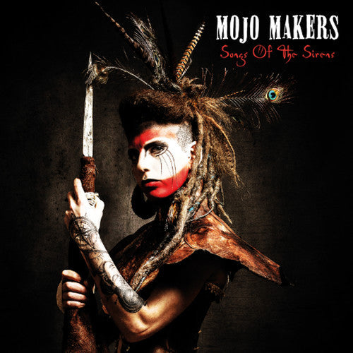 Mojo Makers: Songs Of The Sirens  [ CD ]