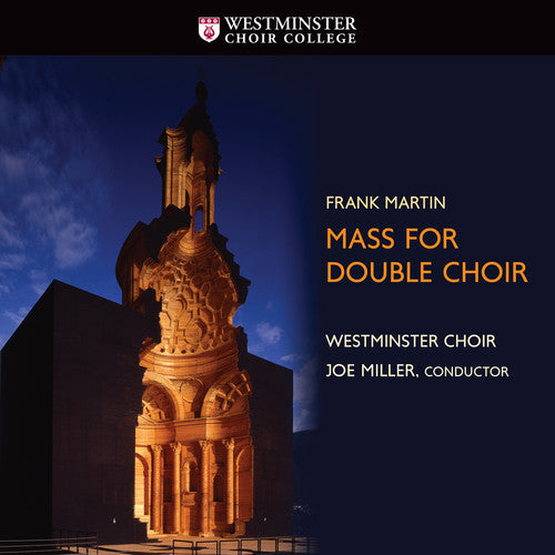 Martin / Westminster Choir: Mass for Double Choir  [ CD ]