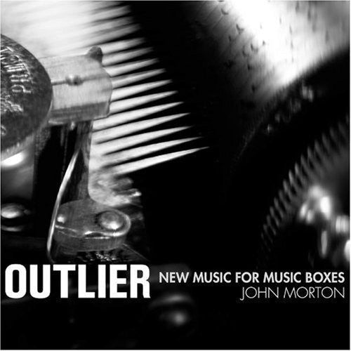 Outlier: New Music for Music Boxes: Morton  [ CD ]