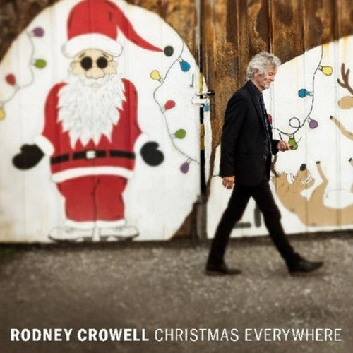 Rodney Crowell: Christmas Everywhere [ LP ]