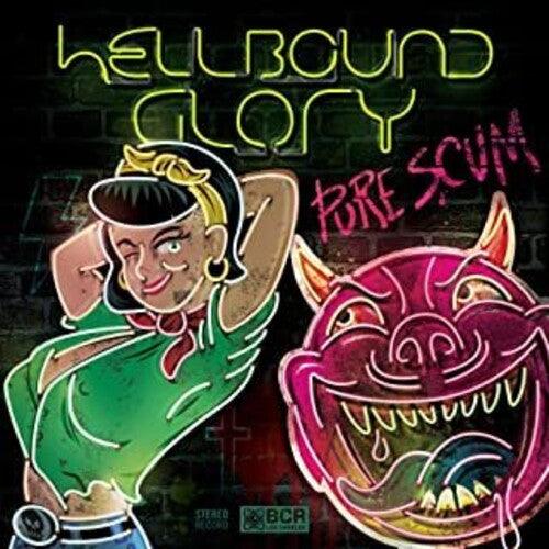 Hellbound Glory- Pure Scum - LP