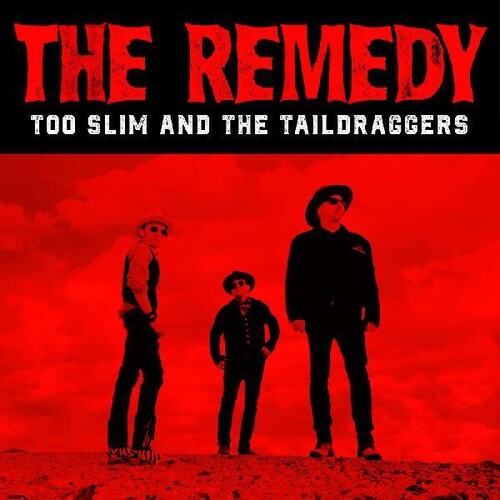 Too Slim & Taildraggers: The Remedy  [ CD ]