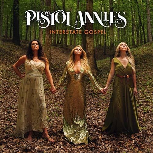 Pistol Annies: Interstate Gospel  [ CD ]