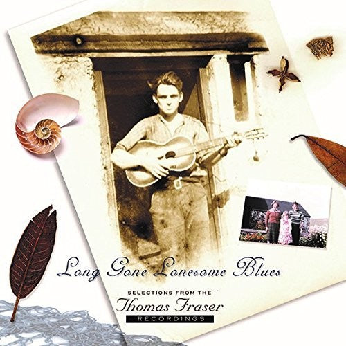 Thomas Fraser: Long Gone Lonesome Blues [ LP ]
