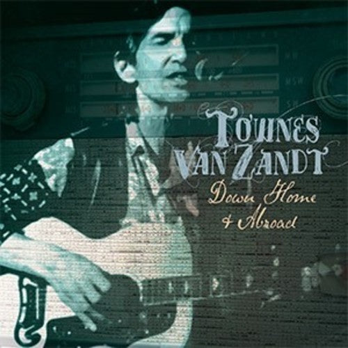 Townes Van Zandt: Down Home & Abroad  [ CD ]