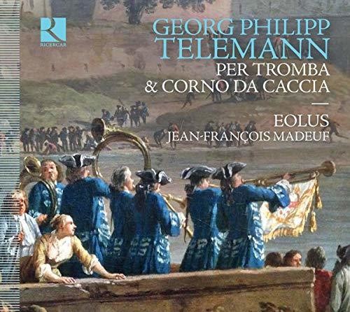 Telemann / Ensemble Eolus / Madeuf: Per la Tromba & Corno Da Caccia  [ CD ]