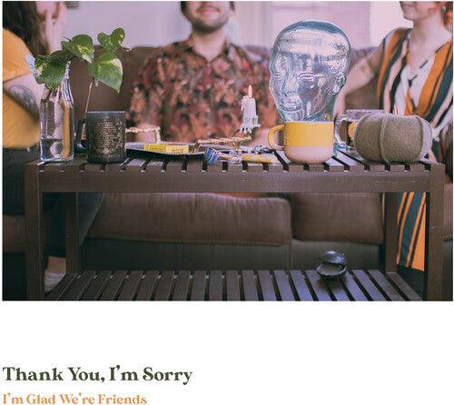 Thank You I'm Sorry- I'm Glad We're Friends (Olive In Gold Vinyl) - LP