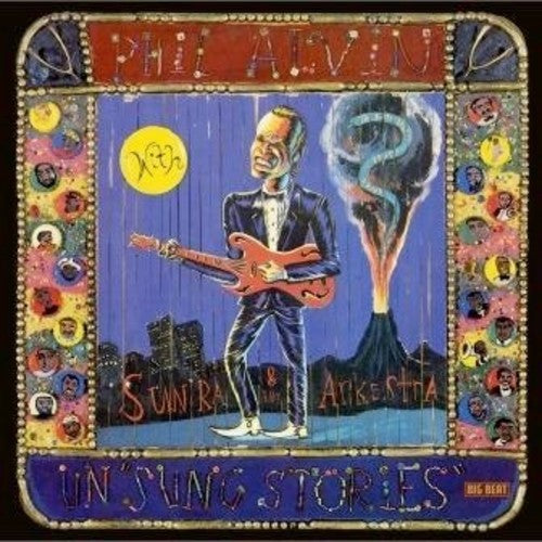 Phil Alvin: Un Sung Stories  [ CD ]