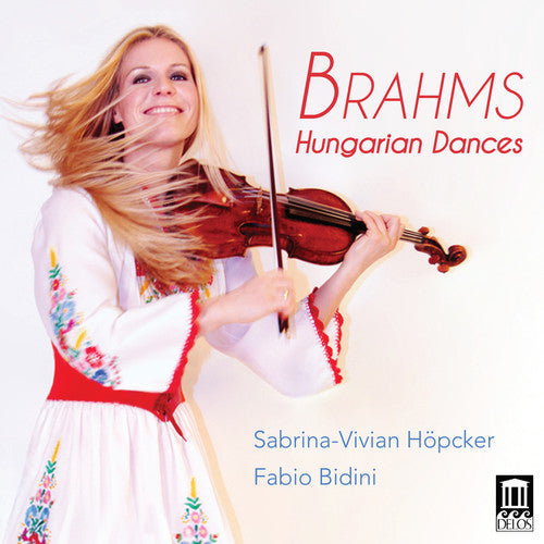 Brahms / Hoepcker / Bidini: 21 Hungarian Dances for Violin & Piano  [ CD ]