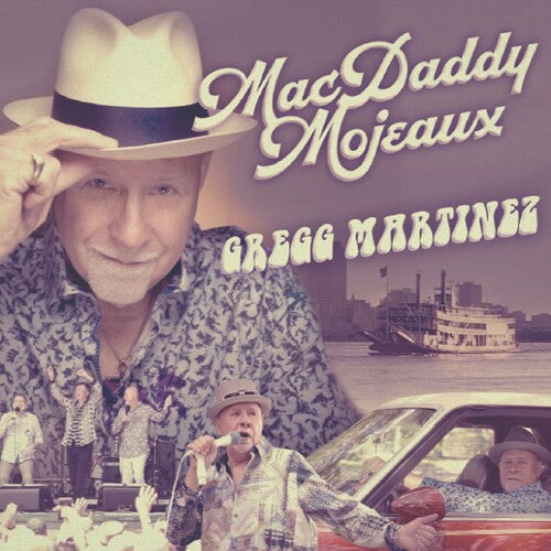 Gregg Martinez: Mac Daddy Mojeaux  [ CD ]