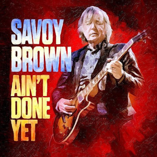 Savoy Brown: Ain't Done Yet  [ CD ]
