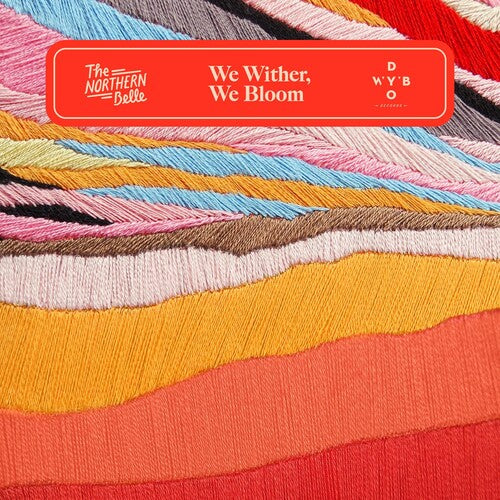 Northern Belle: We Wither, We Bloom [ LP ]
