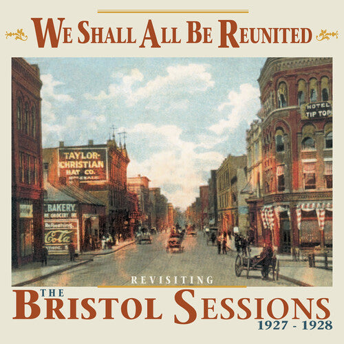 Various Artists: We Shall All Be Reunited: Revisiting Bristol Sessions 1927-1928 (Various Artists)  [ CD ]