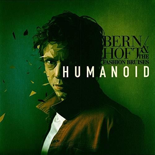 Bernhoft & Fashion Bruises: Humanoid - VINYL