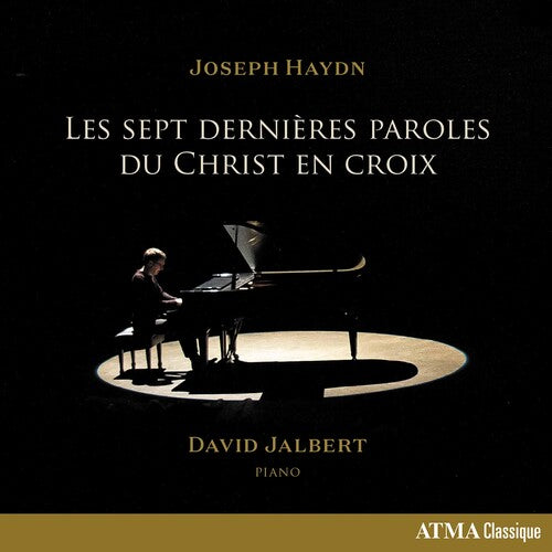 Haydn / Jalbert: Les Sept Dernieres Paroles  [ CD ]