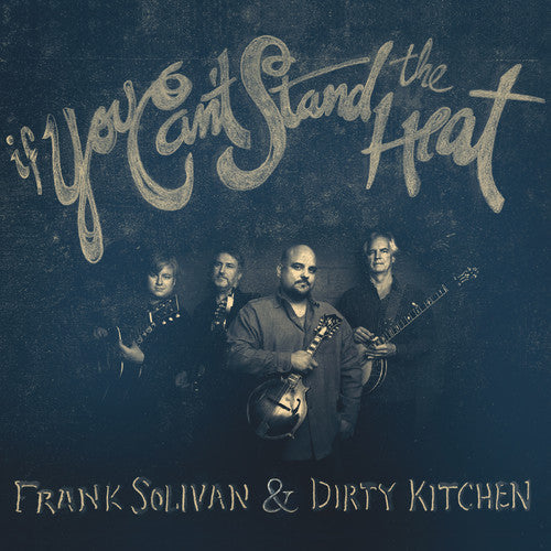Frank Solivan & Dirty Kitchen: If You Can't Stand The Heat  [ CD ]