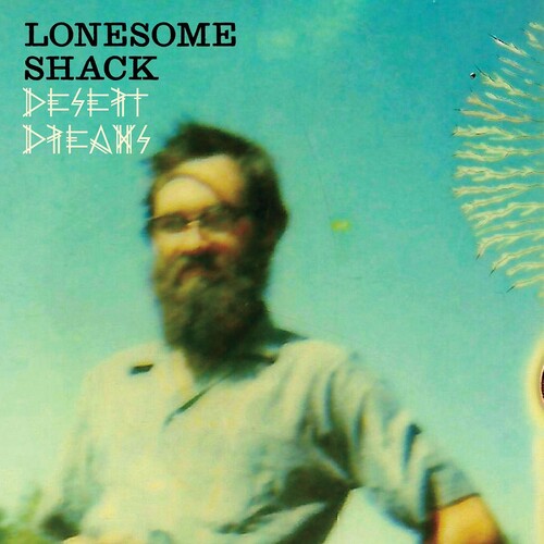 Lonesome Shack: Desert Dreams [ LP ]