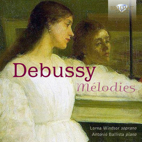 Debussy / Windsor / Ballista: Melodies  [ CD ]