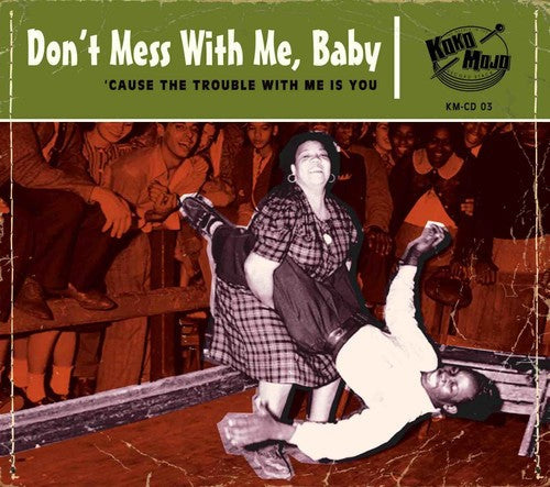 Various Artists: Dont Mess With Me Baby  [ CD ]