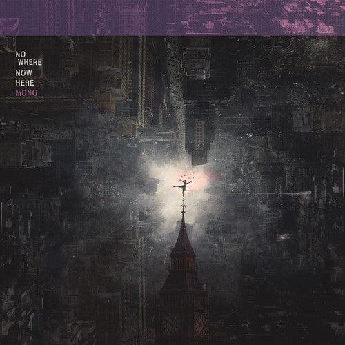 Mono- Nowhere Now Here - LP