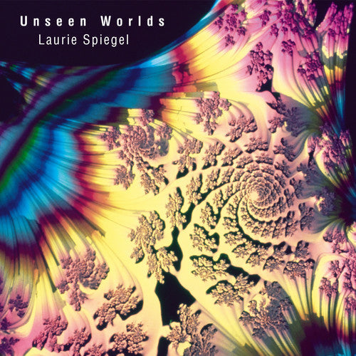 Laurie Spiegel: Unseen Worlds  [ CD ]