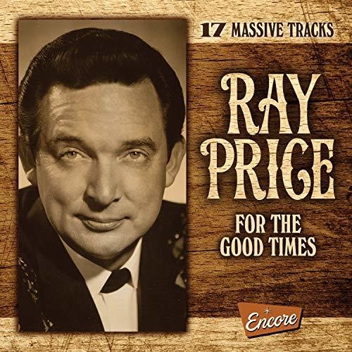 Ray Price: For The Good Times  [ CD ]