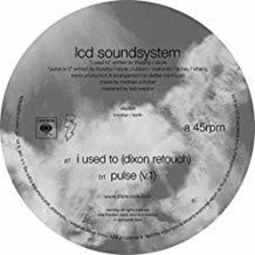 LCD Soundsystem- I Used To (Dixon Rework / Pulse v.1) - LP