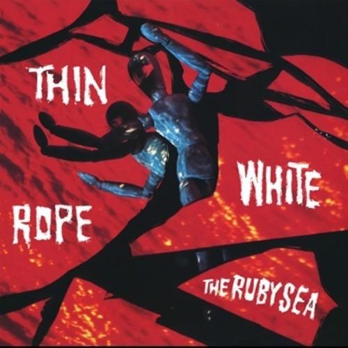 Thin White Rope- The Ruby Sea - LP