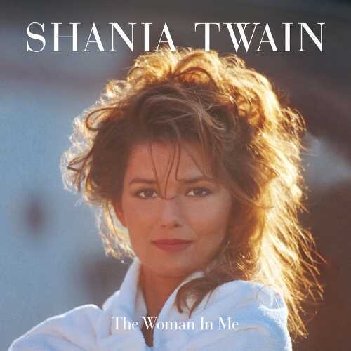 Shania Twain: The Woman In Me  [ CD ]