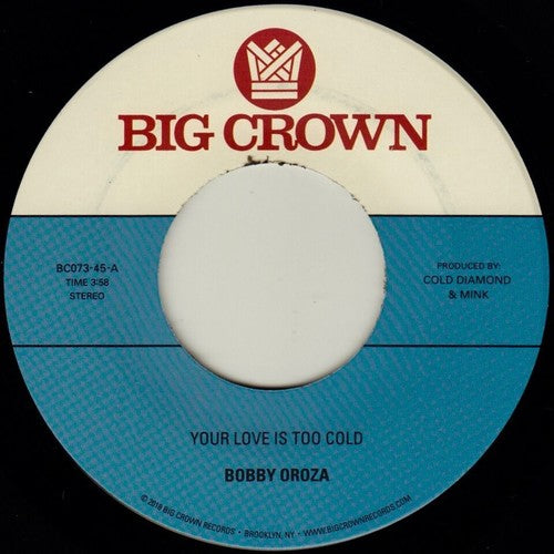 Bobby Oroza- Your Love Is Too Cold / Deja Vu - LP