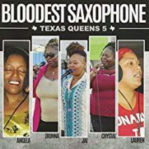 Bloodest Saxophone: Texas Queens 5  [ CD ]