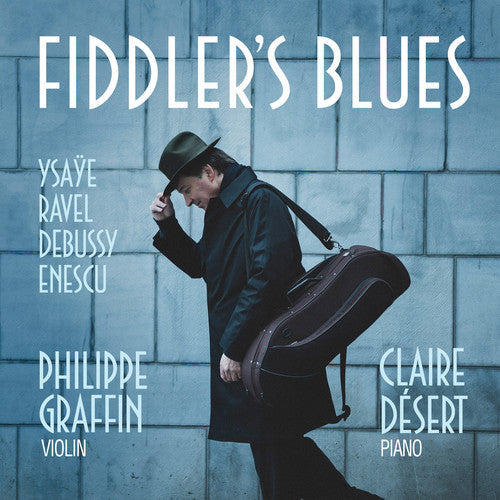 Debussy / Graffin / Desert: Fiddler's Blues  [ CD ]