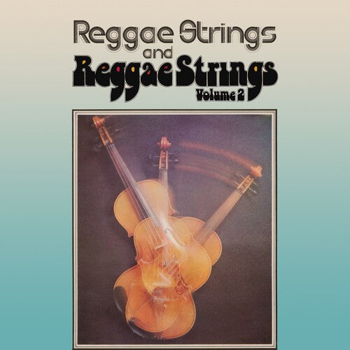 Reggae Strings: Reggae Strings / Reggae Strings Volume 2: Two Original Albums PlusBonus Tracks - CD