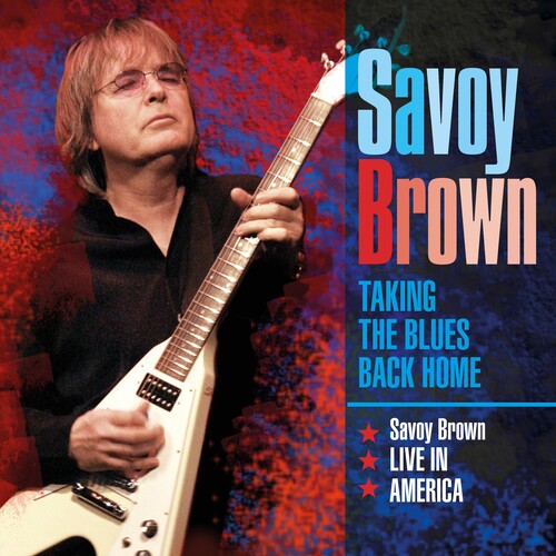Savoy Brown: Taking The Blues Back Home Live In America  [ CD ]