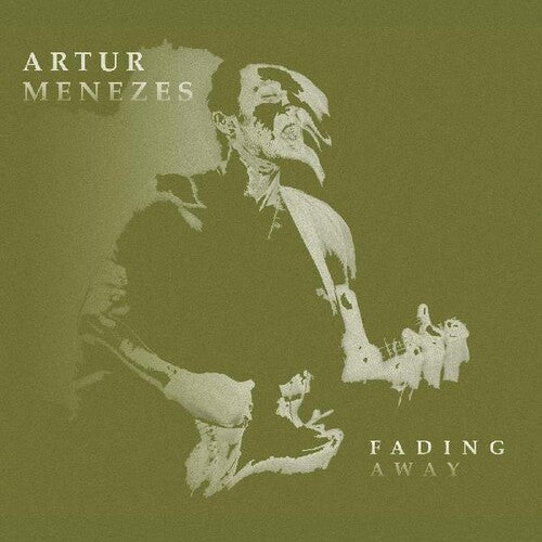 Artur Menezes: Fading Away  [ CD ]