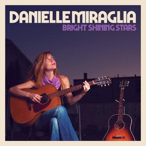 Danielle Miraglia: Bright Shining Stars  [ CD ]