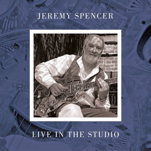 Jeremy Spencer: Live In The Studio [ LP ]