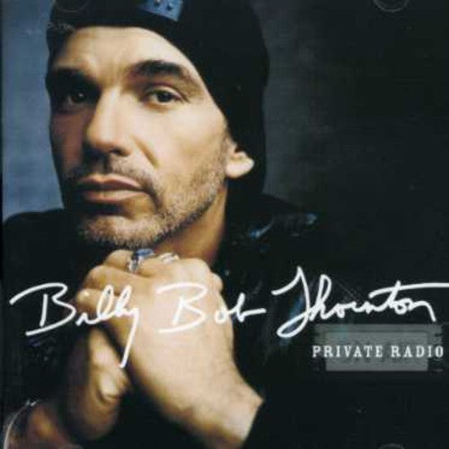 Billy Bob Thornton: Private Radio  [ CD ]
