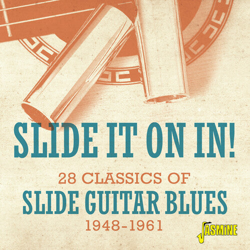 Slide It on in: 28 Classics of Slide Guitar Blues: Slide It On In! - 28 Classics Of Slide Guitar Blues 1948-1961 / Various  [ CD ]