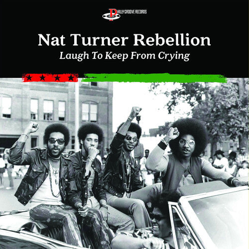 Nat Turner Rebellion: Laugh To Keep From Crying - VINYL