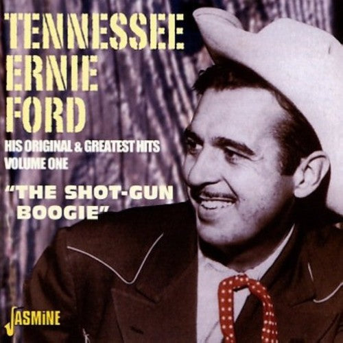 Tennessee Ernie Ford: His Original & G.H. 1: Shot-Gun Boogie  [ CD ]