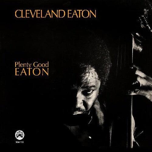 Cleveland Eaton- Plenty Good Eaton - LP