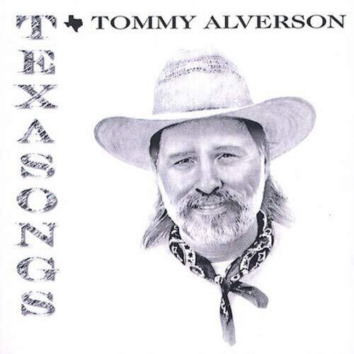 Tommy Alverson: Texasongs  [ CD ]